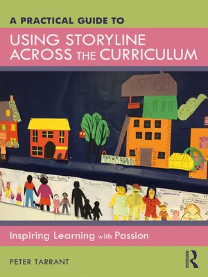 cover image of A Practical Guide to Using Storyline Across the Curriculum